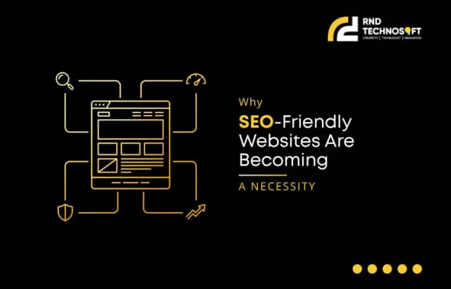 Why SEO-Friendly Websites Are Becoming a Necessity