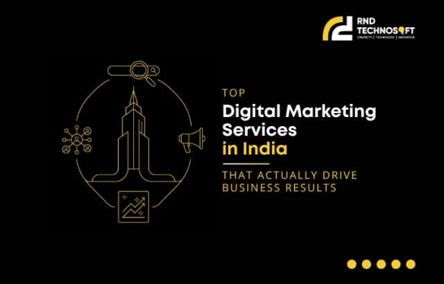 Top Digital Marketing Services in India That Actually Drive Business Results 